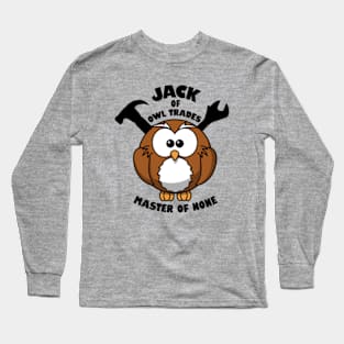 Jack of Owl Trades Master of None Long Sleeve T-Shirt